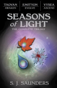 Title: Seasons of Light: The Complete Trilogy, Author: S.J. Saunders