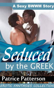 Title: Seduced by the Greek, Author: Patrice Patterson