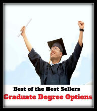 Title: Best of the best seller Graduate Degree Options(culture,discipline,improvement,information,learning,literacy,scholarship,schooling,science,study), Author: Resounding Wind Publishing