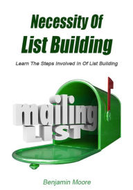 Title: Necessity Of List Building, Author: Benjamin Moore