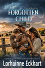 The Forgotten Child (Outsider (Friessen Legacy) Series #1)
