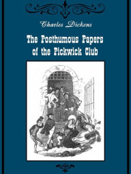 Title: The Posthumous Papers of the Pickwick Club, Author: Charles Dickens