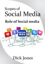 Scopes of Social Media: Role of Social media