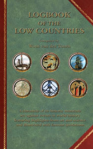 Title: Logbook of the Low Countries, Author: Wout van der Toorn