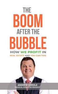 Title: The Boom After The Bubble, Author: Andrew Cordle