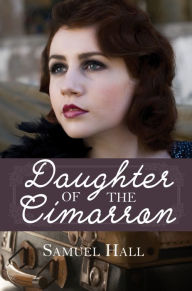 Title: Daughter of the Cimarron, Author: Samuel Hall