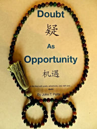 Title: Doubt As Opportunity, Author: John Potts