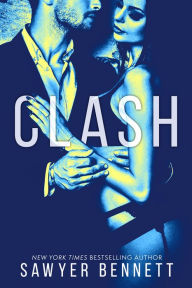 Title: Clash (Legal Affairs Series #3), Author: Sawyer Bennett