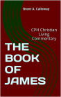 THE BOOK OF JAMES (CPH CHRISTIAN LIVING COMMENTARY)