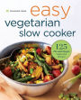 Easy Vegetarian Slow Cooker Cookbook: 125 Fix-and-Forget Vegetarian Recipes