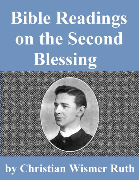 Bible Readings on the Second Blessing