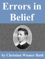 Title: Errors In Belief, Author: Christian Wismer Ruth