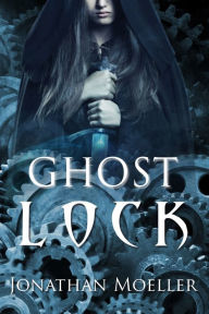 Title: Ghost Lock (World of Ghost Exile short story), Author: Jonathan Moeller