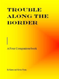 Title: Trouble Along the Border 