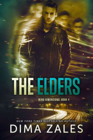 Title: The Elders (Mind Dimensions Book 4), Author: Dima Zales