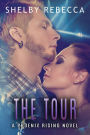 The Tour: A Phoenix Rising Novel, Book two