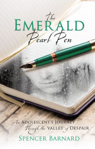 Title: The Emerald Pearl Pen, Author: Spencer Barnard