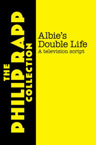 Title: Albies Double Life, Author: Philip Rapp