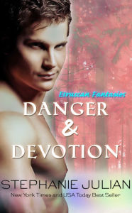 Title: Danger & Devotion, Author: Stephanie Julian