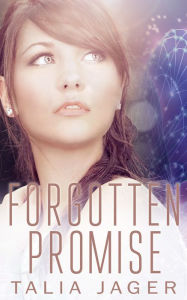 Title: Forgotten Promise, Author: Talia Jager