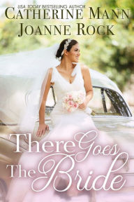 Title: There Goes the Bride, Author: Catherine Mann