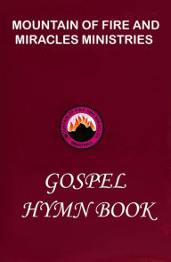 Title: Mountain of fire and miracles ministries gospel hymn book, Author: Dr. D. K. Olukoya