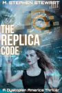The Replica Code - A Dystopian America Thriller (Mindshare #0.5)