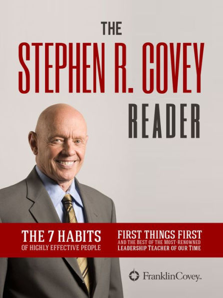 The Stephen R. Covey Reader