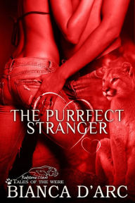 Title: The Purrfect Stranger, Author: Bianca D'Arc