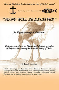 Title: Many will be deceived, Author: Russell Ian Jones