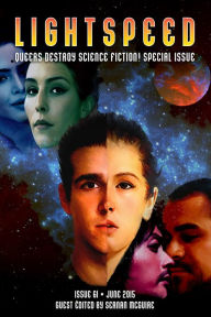 Title: Lightspeed Magazine, June 2015 (Queers Destroy Science Fiction! Special Issue), Author: Seanan McGuire