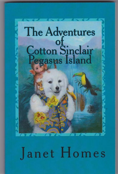 The Adventures of Cotton Sinclair Pegasus Island