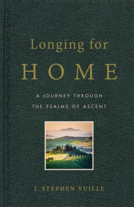 Title: Longing for Home, Author: J. Stephen Yuille