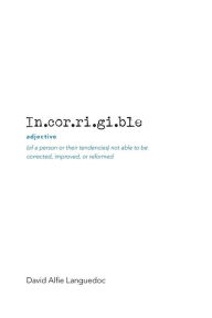 Title: Incorrigible, Author: David Alfie Languedoc