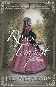 Title: Roses in the Tempest, Author: Jei Westerson