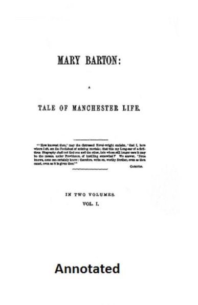 Mary Barton (Unabridged and Annotated)