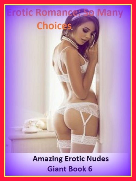 Erotic Romance: So Many Choices Best of