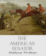 Title: The American Senator, Author: Anthony Trollope