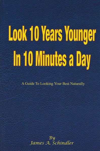 Look 10 Years Younger in 10 Minutes a Day