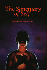 Title: The Sanctuary of Self, Author: Ralph M. Lewis