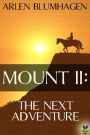 Mount II: The Next Adventure