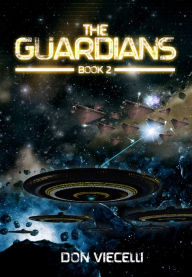 Title: The Guardians - Book 2, Author: Don Viecelli