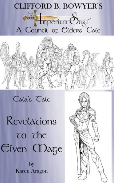 Cala's Tale: Revelations to the Elven Mage