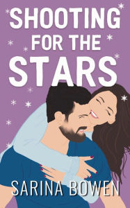 Title: Shooting for the Stars, Author: Sarina Bowen