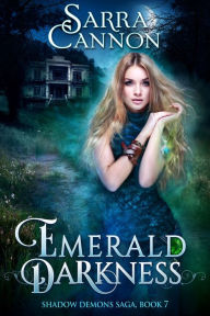 Title: Emerald Darkness, Author: Sarra Cannon