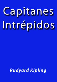 Title: Capitanes intrepidos, Author: Rudyard Kipling