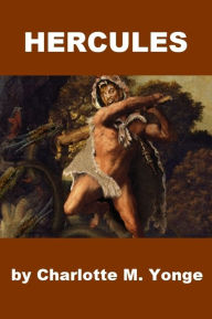 Title: Hercules, Author: Charlotte M. Yonge