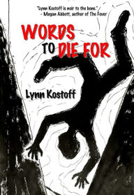 Title: WORDS TO DIE FOR, Author: Lynn Kostoff