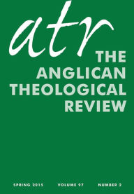 Title: Anglican Theological Review _Spring 2015, Author: Richard Geoffrey Leggett