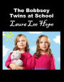 The Bobbsey Twins at School